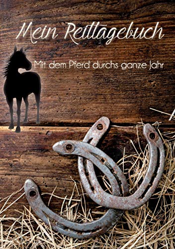 Mein Reittagebuch: Mit meinem Pferd durchs ganze Jahr