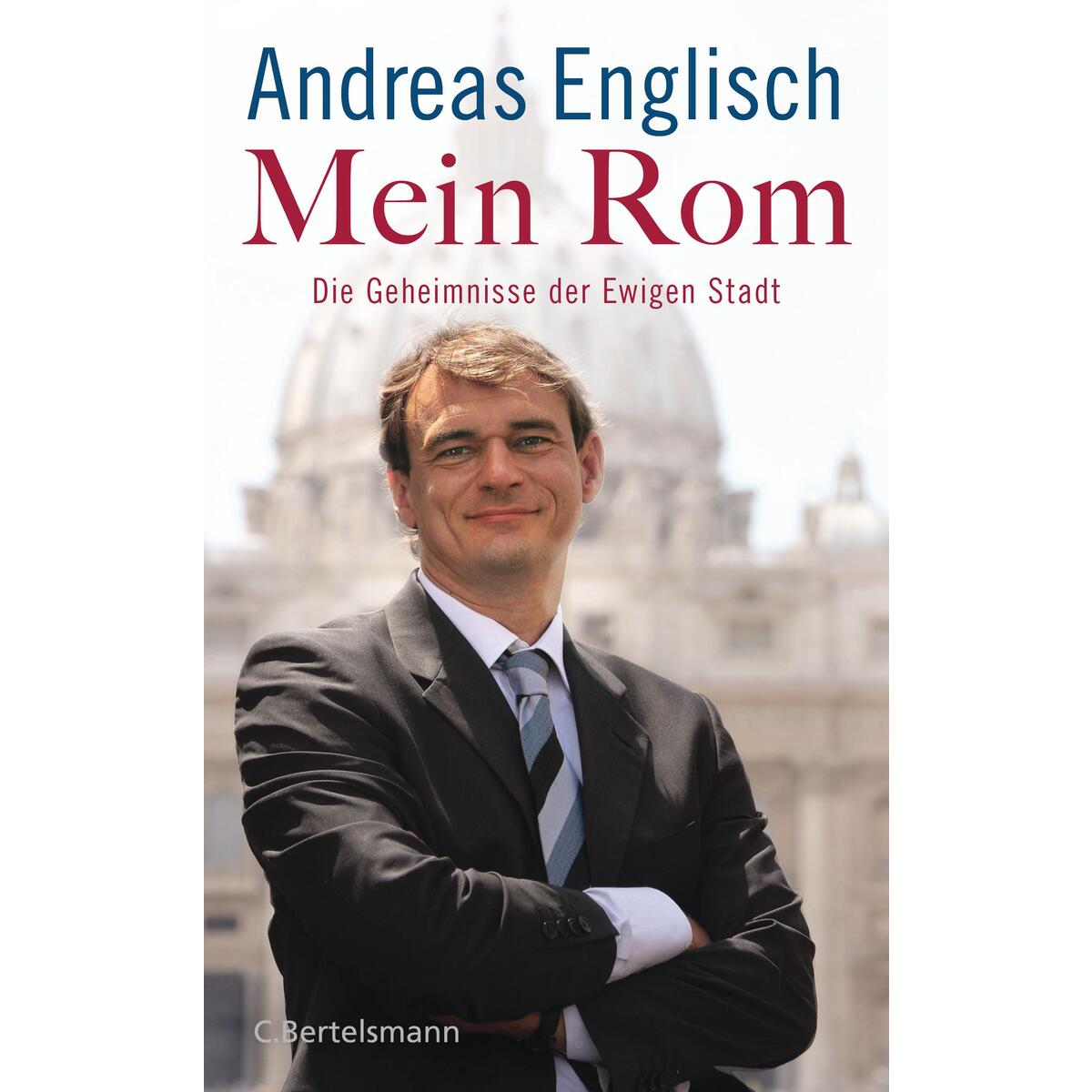 Mein Rom von C. Bertelsmann Verlag