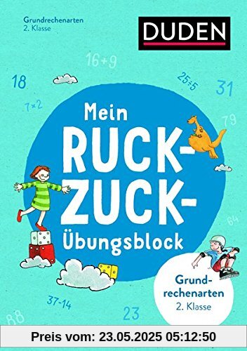 Mein Ruckzuck-Übungsblock Grundrechenarten 2. Klasse Mein Ruckzuck-Übungsblock Grundrechenarten 2. Klasse