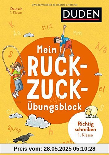 Mein Ruckzuck-Übungsblock Richtig schreiben 1. Klasse Mein Ruckzuck-Übungsblock Richtig schreiben 1. Klasse