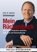 Mein Rückenbuch. Das sanfte Programm zwischen High Tech und Naturheilkunde