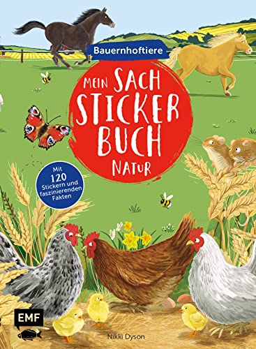 Mein Sach-Stickerbuch Natur – Bauernhoftiere: Mit 120 wiederablösbaren Stickern und faszinierenden Fakten Mein Sach-Stickerbuch Natur – Bauernhoftiere: Mit 120 wiederablösbaren Stickern und faszinierenden Fakten
