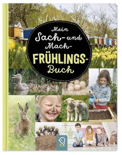 Mein Sach- und Mach-Frühlings-Buch: Sachbuch Machbuch Frühlingsbuch Mein Sach- und Mach-Frühlings-Buch: Sachbuch Machbuch Frühlingsbuch