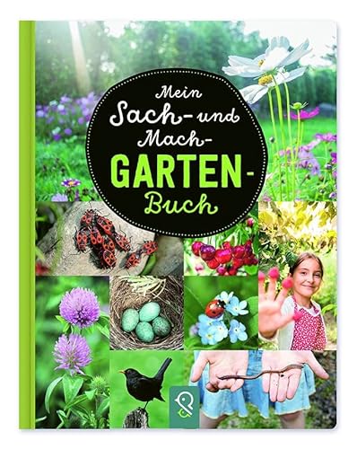 Mein Sach- und Mach-Garten-Buch Mein Sach- und Mach-Garten-Buch von klein & gro� Verlag