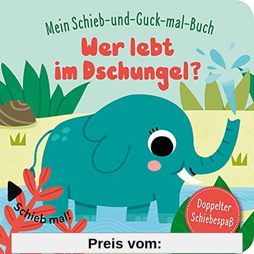 Mein Schieb & Guck-mal-Buch: Wer lebt im Dschungel?: Dschungeltiere Spielbuch ab 2 Jahren