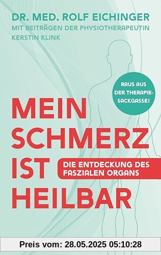 Mein Schmerz ist heilbar: Die Entdeckung des faszialen Organs: Die Entdeckung des faszialen Organs. Zusammenhänge zwischen Faszien und ... den Gesichtspunkten ganzheitlicher Medizin Mein Schmerz ist heilbar: Die Entdeckung des faszialen Organs: Die Entdeckung des faszialen Organs. Zusammenhänge zwischen Faszien und ... den Gesichtspunkten ganzheitlicher Medizin