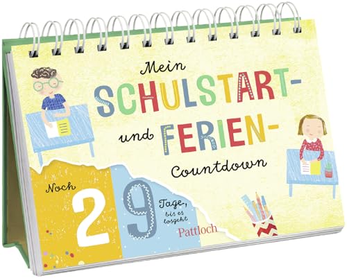Mein Schulstart- und Ferien-Countdown: Aufstellbuch (Kleine Geschenke zur Einschulung & für die Schultüte) von Pattloch
