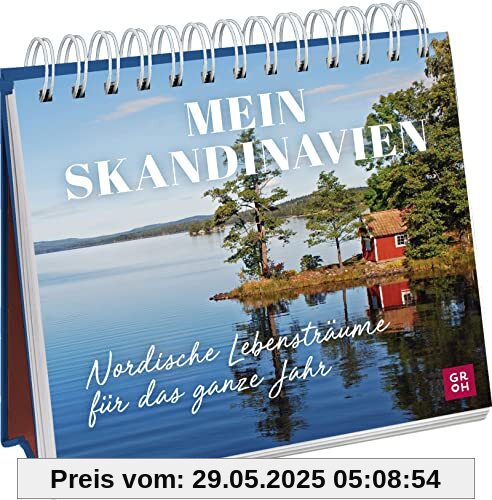 Mein Skandinavien - nordische Lebensträume für das ganze Jahr Mein Skandinavien - nordische Lebensträume für das ganze Jahr
