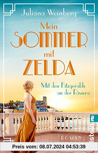 Mein Sommer mit Zelda - Mit den Fitzgeralds an der Riviera: Roman | Die goldenen 1920er: Sonne, Glanz, Gatsby und tiefblaues Wasser