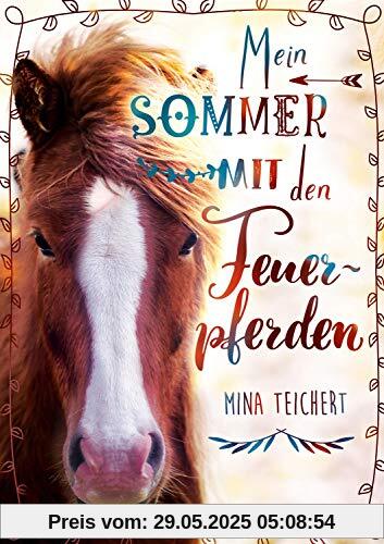 Mein Sommer mit den Feuerpferden Mein Sommer mit den Feuerpferden