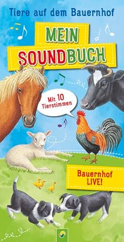 Mein Soundbuch Tiere auf dem Bauernhof: Mit 10 Tierstimmen