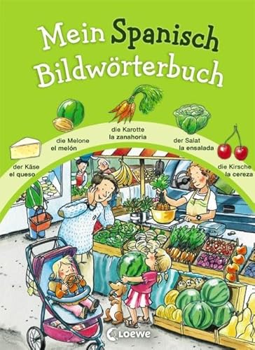 Mein Spanisch Bildwörterbuch: Spielerisch Sprachen lernen