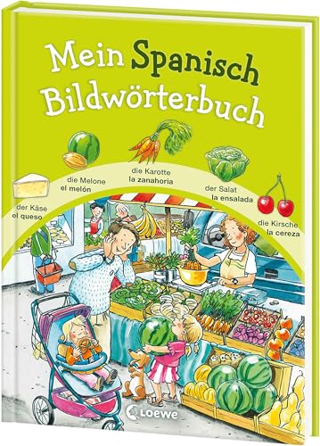 Mein Spanisch Bildwörterbuch: Spielerisch Sprachen lernen