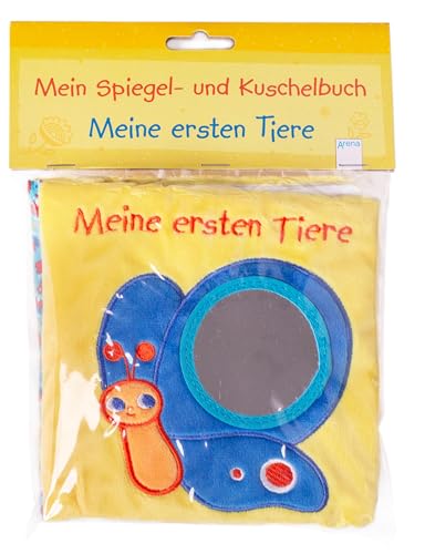 Mein Spiegel- und Kuschelbuch. Meine ersten Tiere: Stoffbuch mit Spiegel und Knisterseiten – ab 6 Monate Mein Spiegel- und Kuschelbuch. Meine ersten Tiere: Stoffbuch mit Spiegel und Knisterseiten – ab 6 Monate