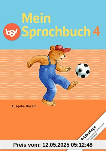 Mein Sprachbuch - Ausgabe Bayern: 4. Jahrgangsstufe - Schülerbuch