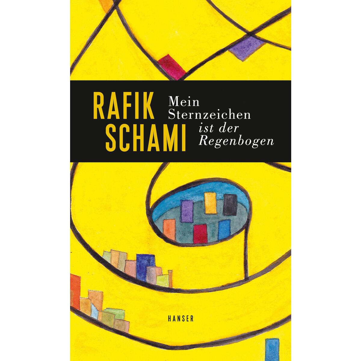 Mein Sternzeichen ist der Regenbogen von Carl Hanser Verlag