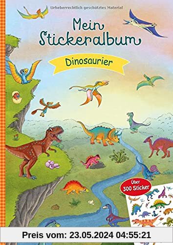 Mein Stickeralbum Dinosaurier: Über 300 Sticker (Mein Stickerbuch)