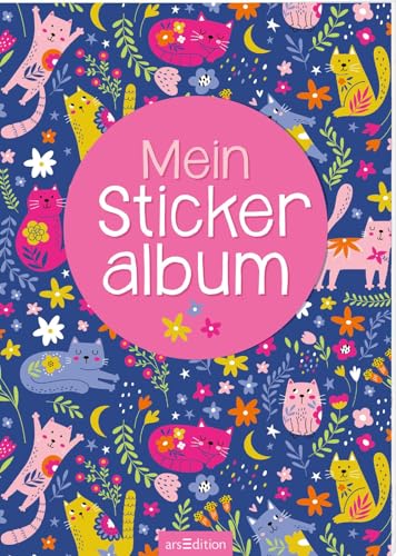 Mein Stickeralbum – Katzen: Mit beschichteten Seiten für das einfache Ablösen und Neugestalten eurer Stickersammlung von arsEdition