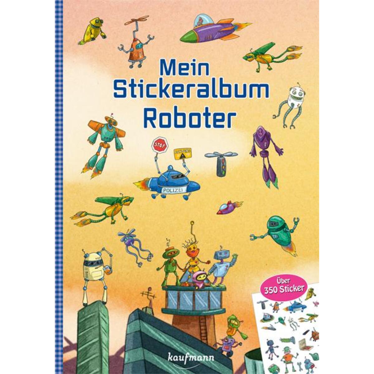 Mein Stickeralbum - Roboter von Kaufmann Ernst Vlg GmbH
