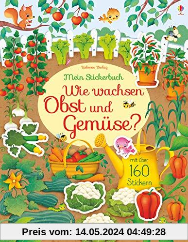 Mein Stickerbuch: Wie wachsen Obst und Gemüse?