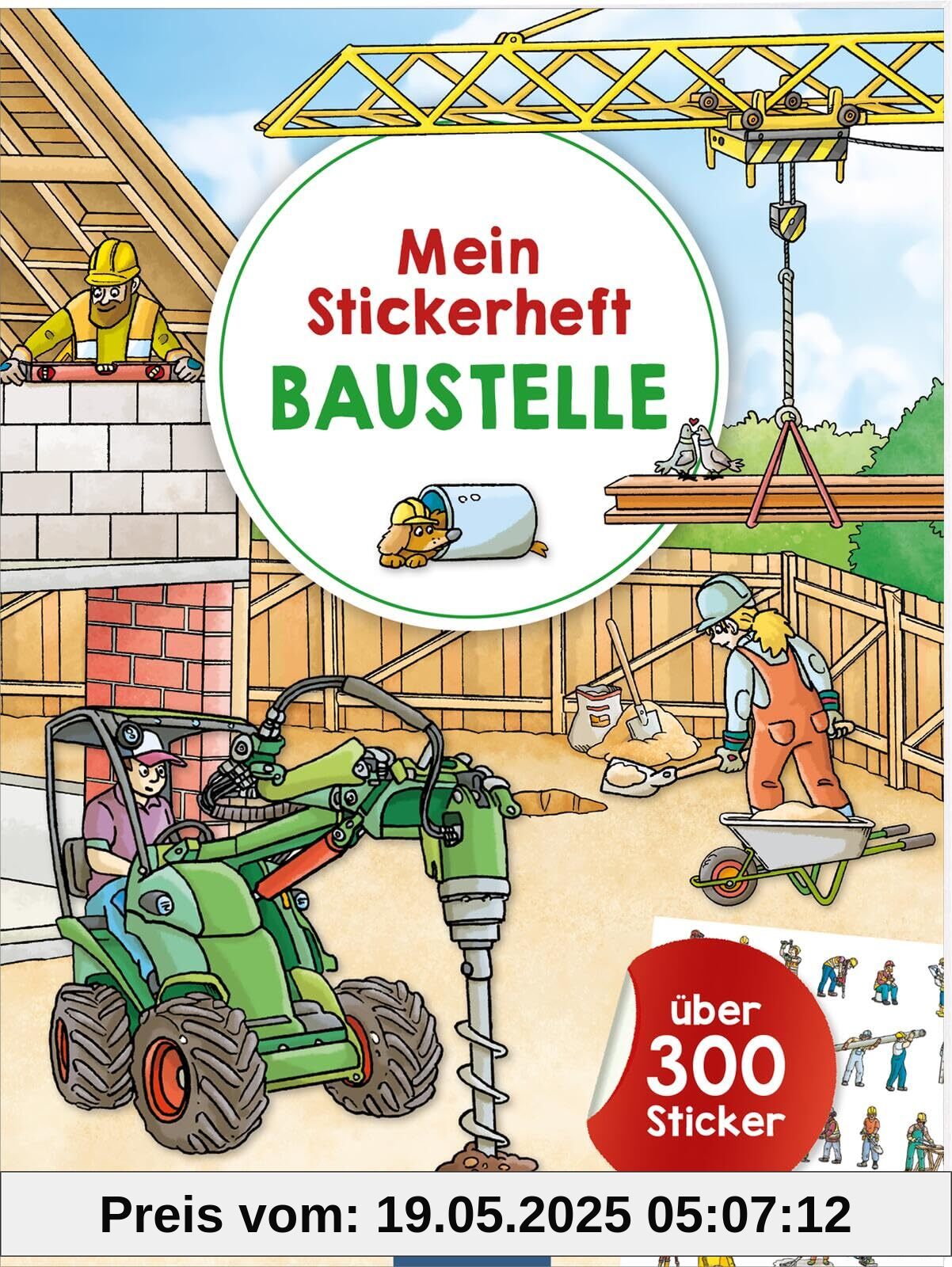 Mein Stickerheft Baustelle: Über 300 Sticker | Stickerbuch für Kinder ab 4 Jahren