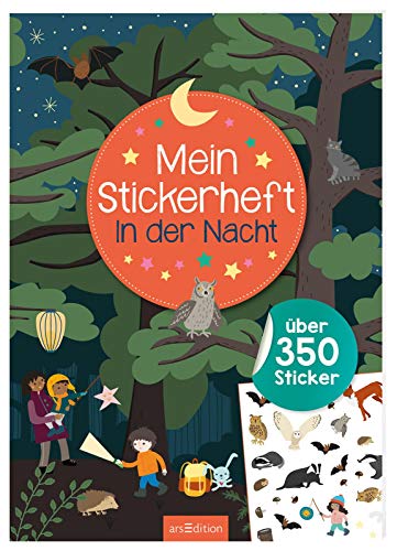 Mein Stickerheft – In der Nacht: Über 350 Sticker | Stickerheft für Kinder ab 4 Jahren von Ars Edition