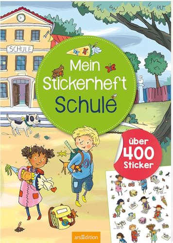 Mein Stickerheft – Schule: Über 400 Sticker | Stickerbuch für Kinder ab 5 Jahren