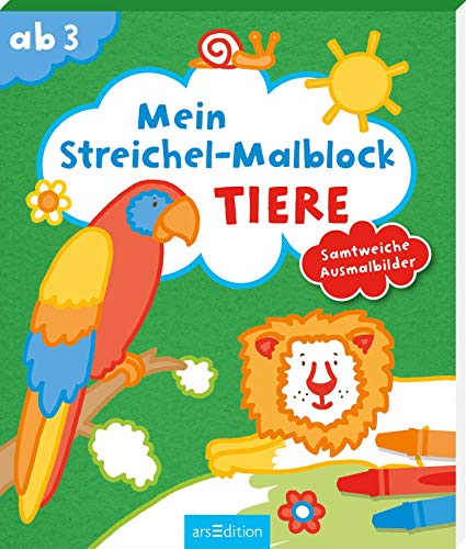 Mein Streichel-Malblock Tiere: Samtweiche Ausmalbilder | Malbuch mit bunten Samtflächen für Kinder ab 3 Jahren