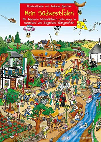 Mein Südwestfalen – Unterwegs in Sauerland und Siegerland-Wittgenstein: Bachems Wimmelbilder Mein Südwestfalen – Unterwegs in Sauerland und Siegerland-Wittgenstein: Bachems Wimmelbilder