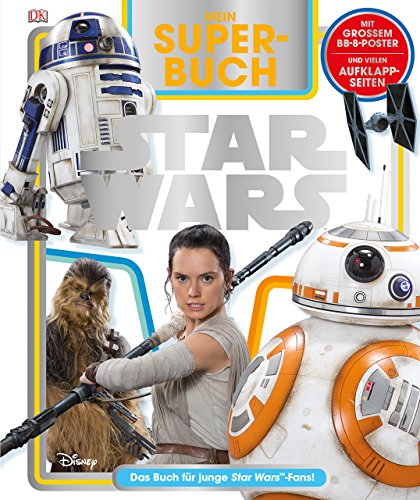 Mein Superbuch Star Wars™: Das Buch für junge Star Wars (TM) Fans!