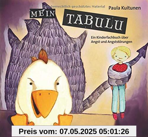 Mein Tabulu. Ein Kinderfachbuch über Angst und Angststörungen Mein Tabulu. Ein Kinderfachbuch über Angst und Angststörungen