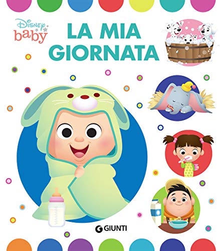La mia giornata. Ediz. a colori (Baby scoperte) von Disney Libri