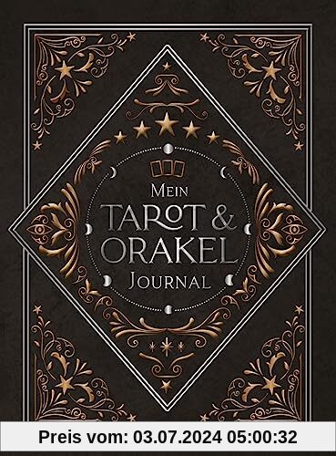 Mein Tarot und Orakel Journal: Workbook zum Legen von Orakel- und Tarotkarten mit viel Platz für Notizen
