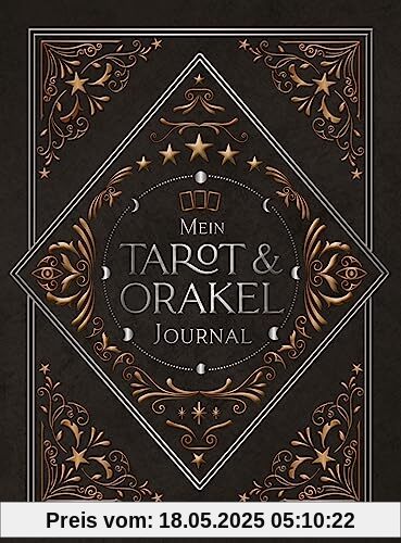 Mein Tarot und Orakel Journal: Workbook zum Legen von Orakel- und Tarotkarten mit viel Platz für Notizen Mein Tarot und Orakel Journal: Workbook zum Legen von Orakel- und Tarotkarten mit viel Platz für Notizen