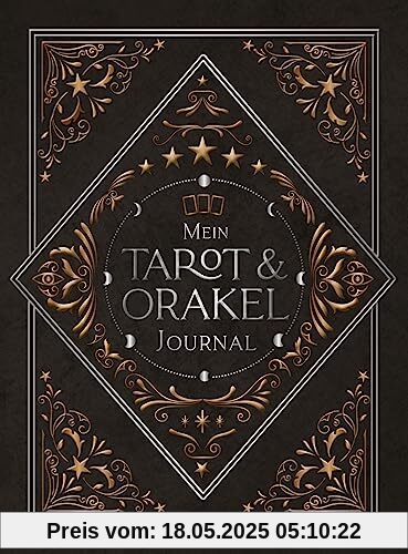 Mein Tarot und Orakel Journal: Workbook zum Legen von Orakel- und Tarotkarten mit viel Platz für Notizen