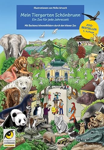 Mein Tiergarten Schönbrunn: Ein Zoo für jede Jahreszeit – Mit Bachems Wimmelbildern durch den Wiener Zoo von J.P. Bachem Verlag
