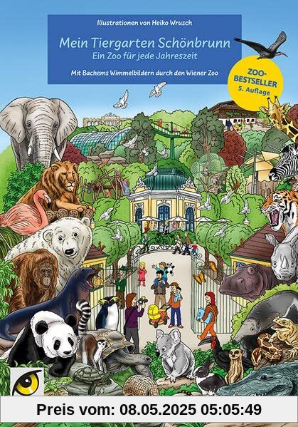 Mein Tiergarten Schönbrunn: Ein Zoo für jede Jahreszeit – Mit Bachems Wimmelbildern durch den Wiener Zoo