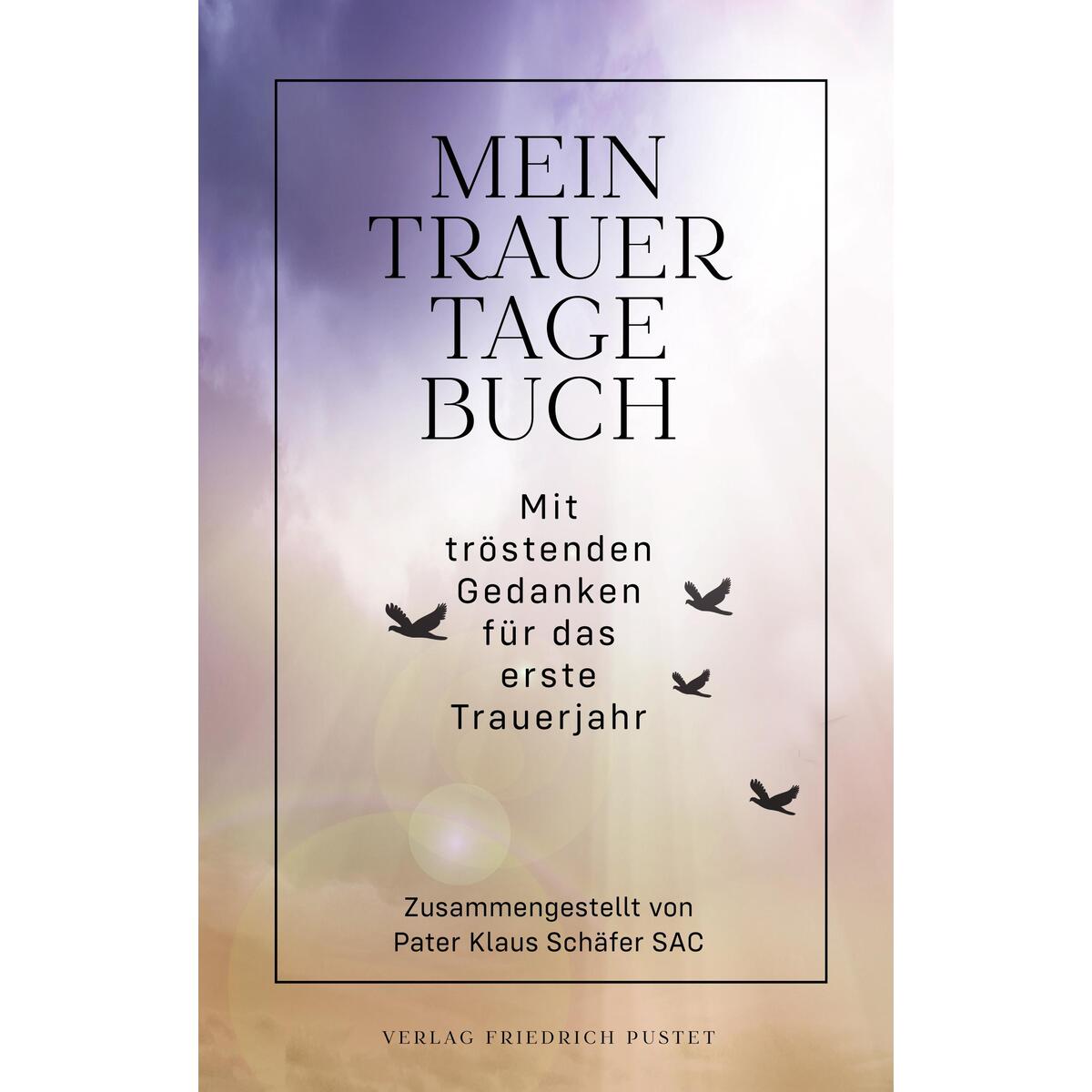 Mein Trauertagebuch von Pustet, Friedrich GmbH