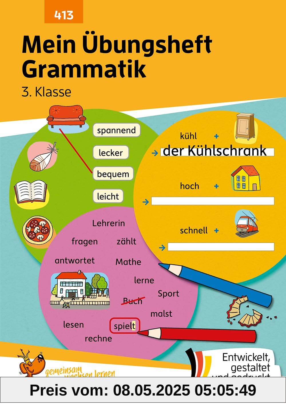 Mein Übungsheft Grammatik 3. Klasse: Lernhilfe Deutsch 3. Klasse, Grammatik lernen – Wortarten, Satzarten und Satzglieder (Lernhefte zum Üben und Wiederholen, Band 413)