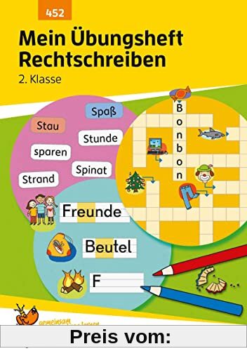 Mein Übungsheft Rechtschreiben 2. Klasse, A5-Heft: Deutsch: Aufgaben mit Lösungen - wiederholen, trainieren, lernen