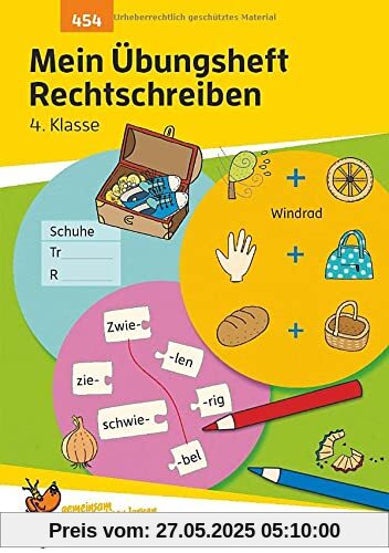 Mein Übungsheft Rechtschreiben - 4. Klasse, A5-Heft Mein Übungsheft Rechtschreiben - 4. Klasse, A5-Heft