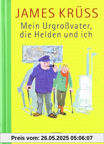 Mein Urgroßvater, die Helden und ich