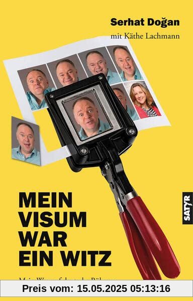 Mein Visum war ein Witz: Mein Weg auf deutsche Bühnen Mein Visum war ein Witz: Mein Weg auf deutsche Bühnen