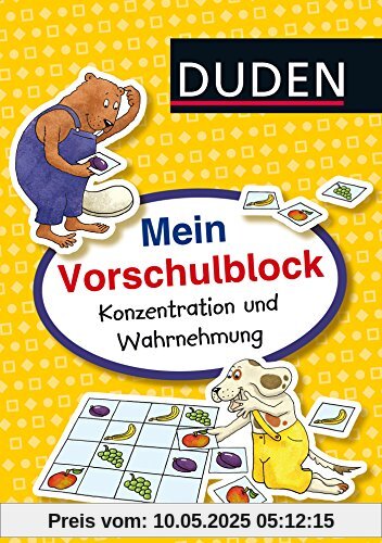 Mein Vorschulblock: Konzentration und Wahrnehmung Mein Vorschulblock: Konzentration und Wahrnehmung