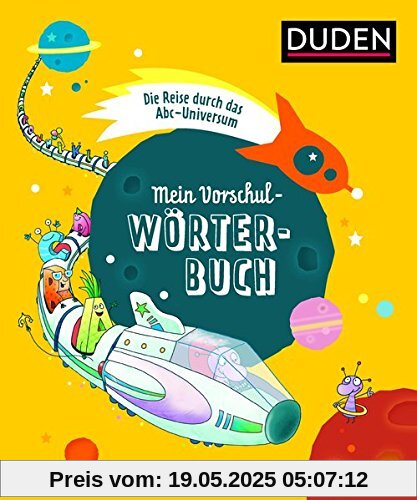 Mein Vorschulwörterbuch: Die Reise durch das Abc-Universum