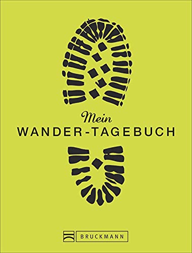 Mein Wanderbuch: persönliches Wander-Tagebuch zum Reinschreiben, Ausfüllen und Festhalten ihrer schönsten Wanderungen oder Lieblings-Bergtouren - als Tourenbuch, Notizbuch oder Gipfelbuch Mein Wanderbuch: persönliches Wander-Tagebuch zum Reinschreiben, Ausfüllen und Festhalten ihrer schönsten Wanderungen oder Lieblings-Bergtouren - als Tourenbuch, Notizbuch oder Gipfelbuch