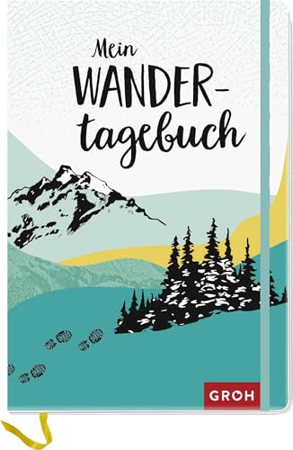 Mein Wandertagebuch (Reisetagebücher zum Ausfüllen)