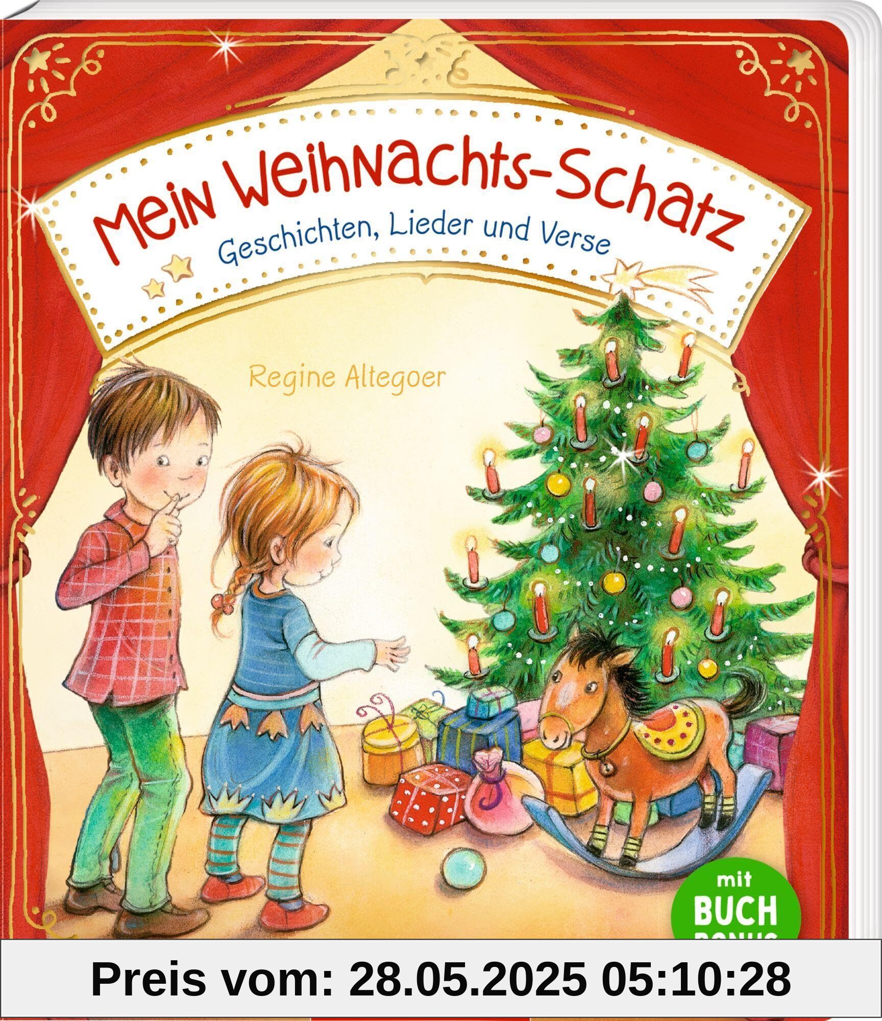 Mein Weihnachts-Schatz: Geschichten, Lieder und Verse Mein Weihnachts-Schatz: Geschichten, Lieder und Verse