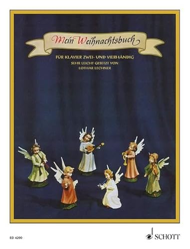 Mein Weihnachtsbuch: 40 Weihnachtslieder mit vollständigen Texten. Klavier 2- und 4-händig. von Schott Music