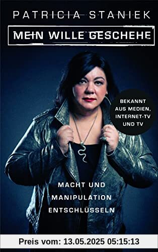 Mein Wille geschehe: Macht und Manipulation entschlüsseln Mein Wille geschehe: Macht und Manipulation entschlüsseln